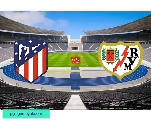 巴列卡诺对阵马竞：弗兰佩雷斯与奥布拉克首发